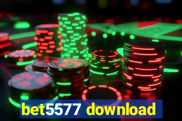 bet5577 download